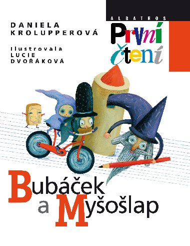 Bubáček a Myšošlap - Daniela Krolupperová