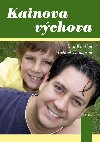 Kainova výchova - Dan Kindlon; Michael Thompson