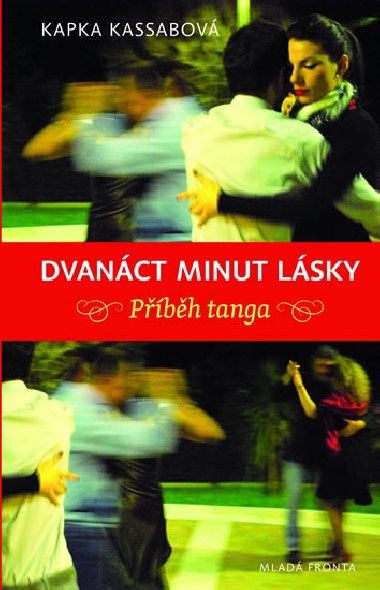 Dvanct minut lsky - Kapka Kassabov