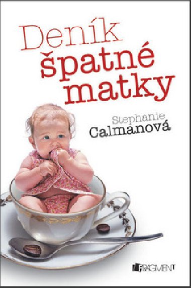 Denk patn matky - Stephanie Calmanova