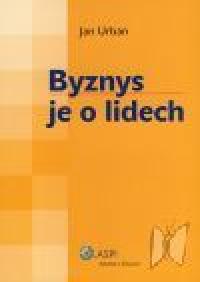 Byznys je o lidech - Urban Jan