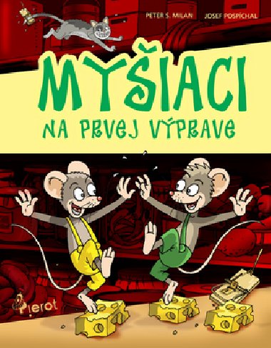 Myiaci na prvej vprave - Peter S. Milan