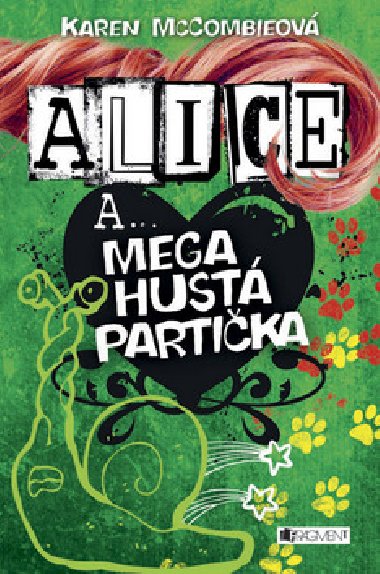 Alice a... Mega hust partika - Karen McCombieov