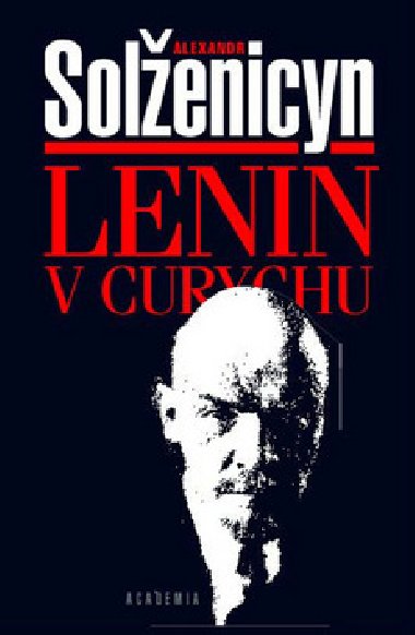 Lenin v curychu - Alexandr Solenicyn