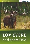 Lov zve v naich honitbch - Josef Drmota