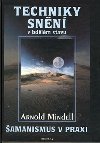 Techniky snn - Arnold Mindell