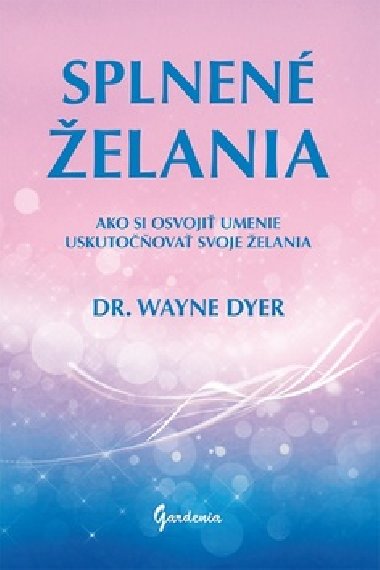 Splnen elania - Wayne Walter Dyer