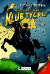 Klub tygr bezhlav jezdec - Thomas Brezina