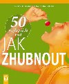 50 nejlepch rad jak zhubnout - Elisabeth Lange; Elmar Trunz-Carlisi