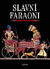 Slavn faraoni - T.G.H. James