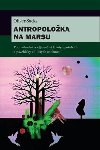 Antropoložka na marsu - Oliver Sacks