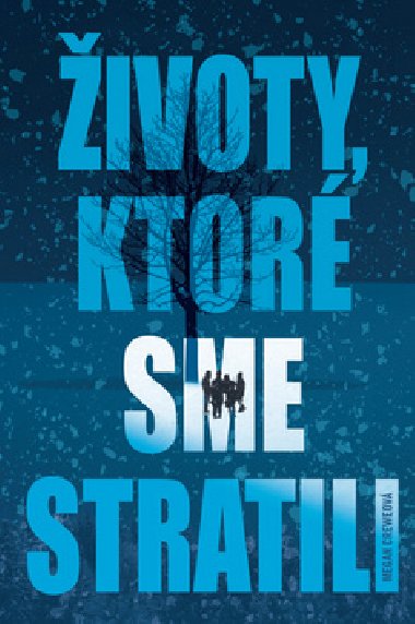 Životy, ktoré jsme stratili - 