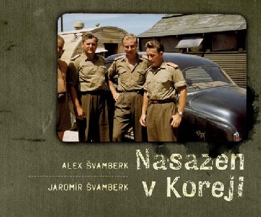 Nasazen v koreji - Alex vamberk; Jaromr vamberk
