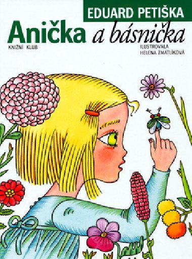 Anika a bsnika - Eduard Petika; Helena Zmatlkov