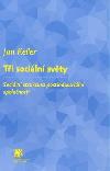 Ti sociln svty - Keller Jan