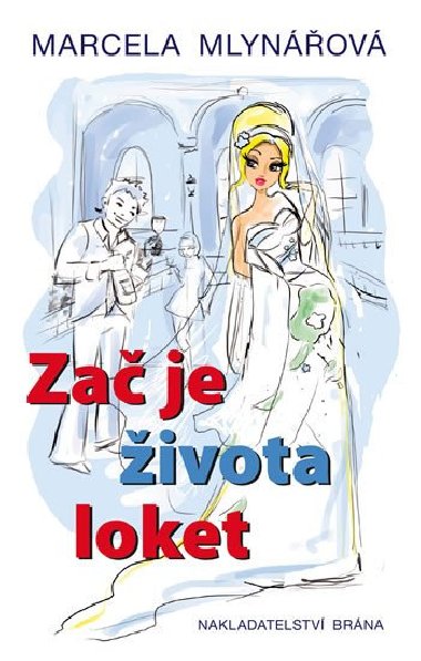 Za je ivota loket - Marcela Mlynov