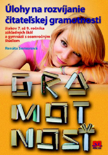 lohy na rozvjanie itateskej gramotnosti iakov 7. a 9. ronka - Renta Somorov