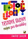 Testov lohy nejen pro devky - Frantiek Bro; Gabriela Sittov