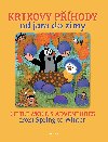 Krtkovy phody od jara do zimy - Miler Zdenk