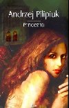 Princezna - Andrzej Pilipiuk