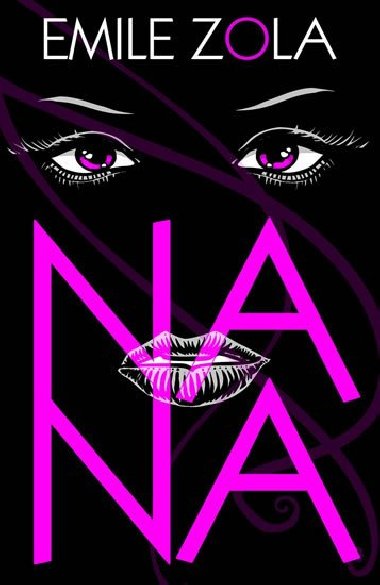 Nana - Zola Emile
