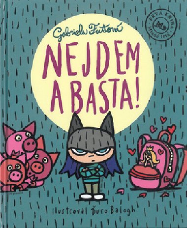 Nejdem a basta! - Gabriela Futov