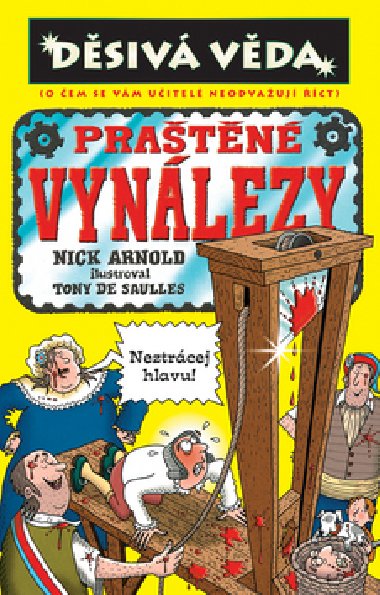 Pratn vynlezy - Nick Arnold; Tony De Saulles