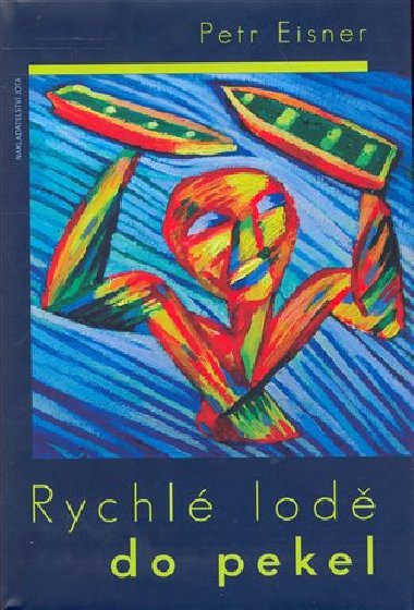Rychl lod do pekel - Petr Eisner
