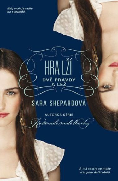 Hra l 3 - Dv pravdy a le - Sara Shepardov