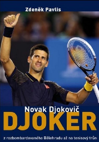 Djoker novak djokovi - Zdenk Pavlis