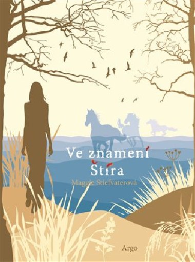 Ve znamení štíra - Stiefvaterová Maggie