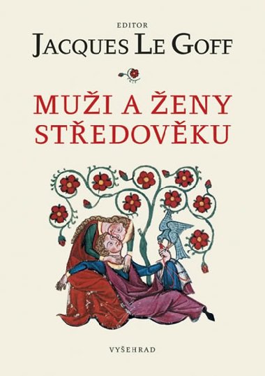 Mui a eny stedovku - Jaques Le Goff