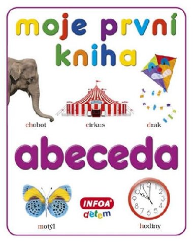 Moje prvn kniha Abeceda - 