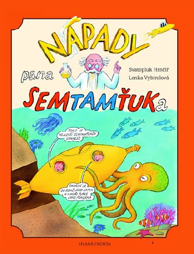 Npady pana semtamuka - Svatopluk Hrn; Lenka Vybralov