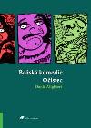 Bosk komedie oistec - Dante Alighieri