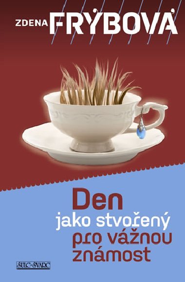 Den jako stvoen pro vnou znmost - Zdena Frbov