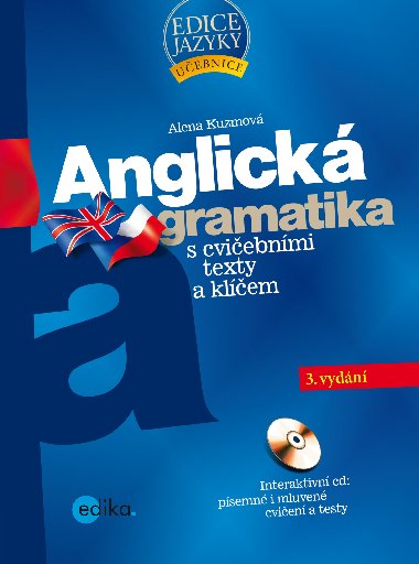 Anglick gramatika s cviebnmi texty a klem - Kuzmov Alena