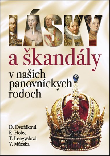 Lsky a kandly v naich panovnckych rodoch - Roman Holec; Tnde Lengyelov; Vincent Mcska