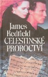 Celestinsk proroctv - James Redfield