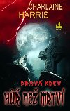 Prav krev h ne mrtv - Charlaine Harris