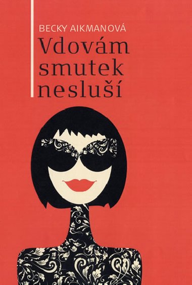 Vdovm smutek neslu - Becky Aikmanov