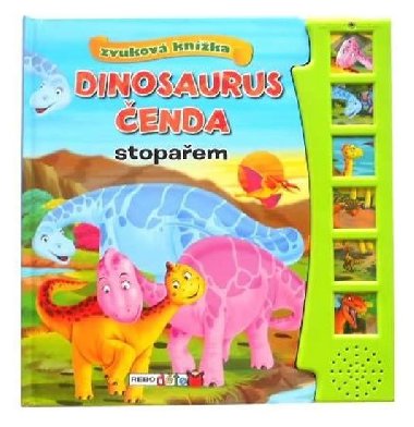 Dinosaurus Čenda stopařem - zvuková knížka - Rebo