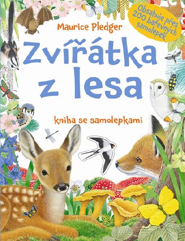 Zvtka z lesa - kniha se samolepkami - Maurice Pledger