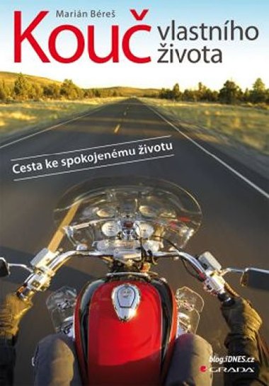 Kou vlastnho ivota - Cesta ke spokojenmu ivotu - Marin Bre