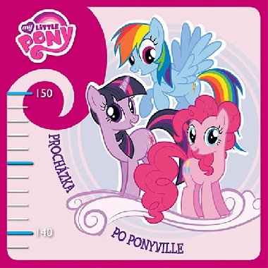 My little pony prochzka po ponyville - Hasbro
