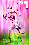 S nmi tan nkdo tet - Helena Longinov