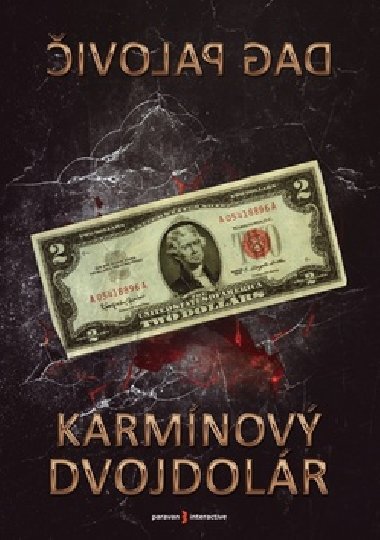 Karmínový dvojdolár - Dag Palovič