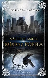Nstroje smrti 2: Msto z popela - Cassandra Clareov