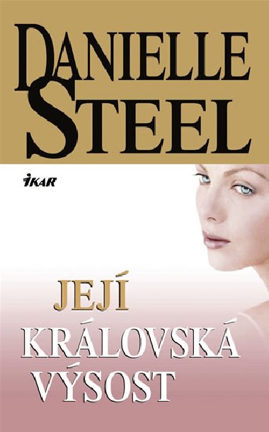 Jej krlovsk vsost - Danielle Steelov