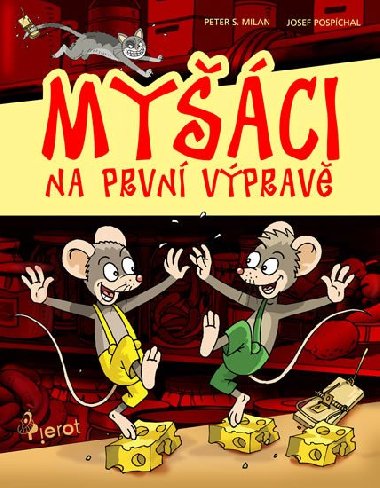 Myci na prvn vprav - Peter S. Milan